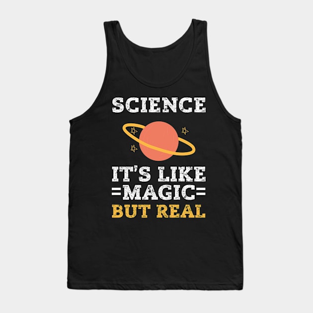 science it's like magic but real Tank Top by Crazy Shirts For All